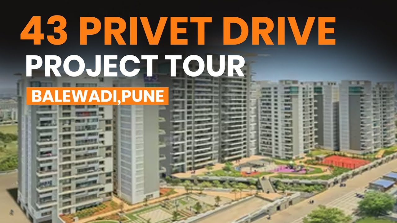 Spacious 3 bhk Nr Balewadi High Street Pune Real Estate |43 Privet Drive (Project Tour) 