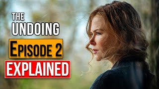 The Undoing Episode 2 Ending Explained & Review | HBO