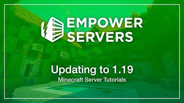 How To Update To Minecraft 1.19 | Empower Servers