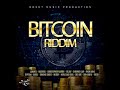 Bitcoin Riddim Mix (Full) Feat. Christopher Martin, Jahmiel, Chronic Law, Bugle, Gyptian (July 2021)