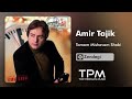Amir Tajik Tamam Mishavam Shabi امیر تاجیک تمام میشوم شبی 