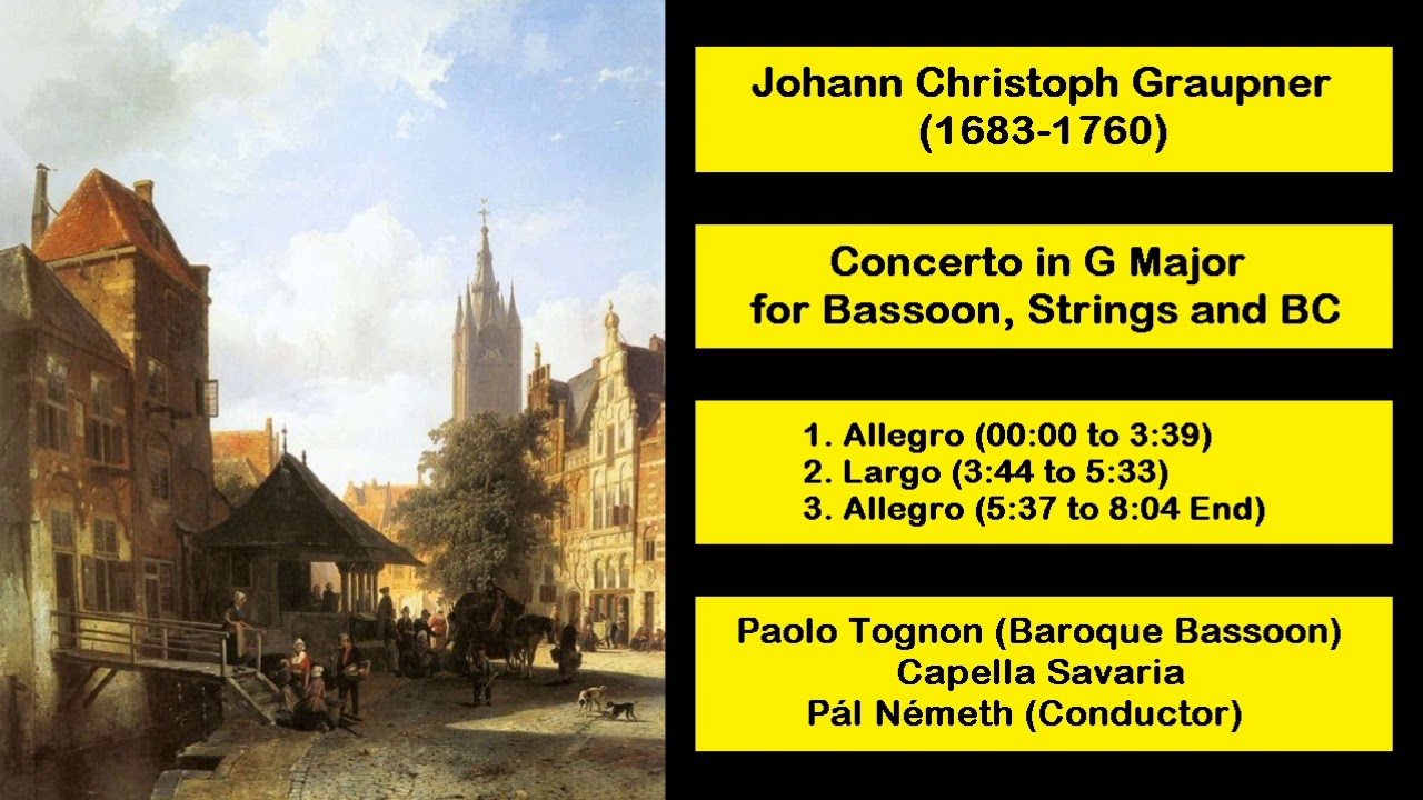Johann Christoph Graupner (16831760) Concerto in G Major for Bassoon