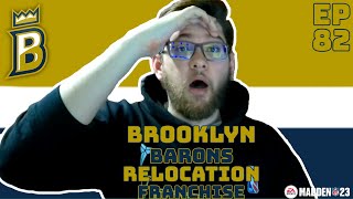 The MOST IMPORTANT Offseason in History Madden 23 Brooklyn Barons Relocation Franchise Ep 82