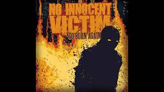 No Innocent Victim - To Burn Again [2005] full album