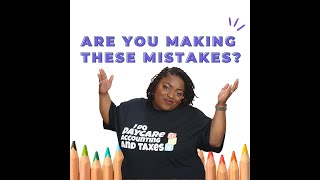 The 7 Biggest Mistakes Childcare Business Owners Make and how to FIX Them