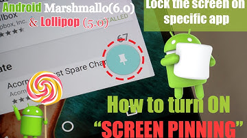 How to turn on screen pinning on Android | Marshmallow (6.0) & Lollipop (5.0)