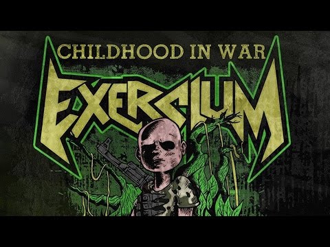 Exersium - Childhood In War (New Single)