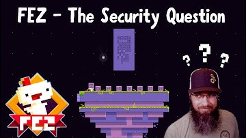 What Is My Name? Solving the Fez Security Question!! Can I Do It?!! - FEZ