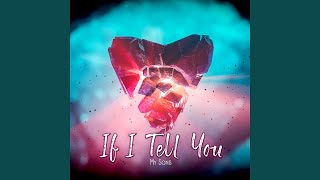 Download lagu If I Tell You