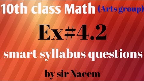 10th class Math (Arts group) chapter number 4 exercise#4.2 complete smart syllabus questions