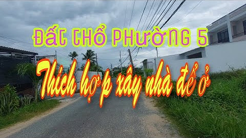 Số 36: Đất thổ phường 5 nằm gần khu đô thị Ven Sông Vàm Cỏ Tp Tân An Long An