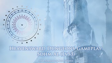 Final Fantasy XIV: Heavensward - Sohm Al [No Commentary]