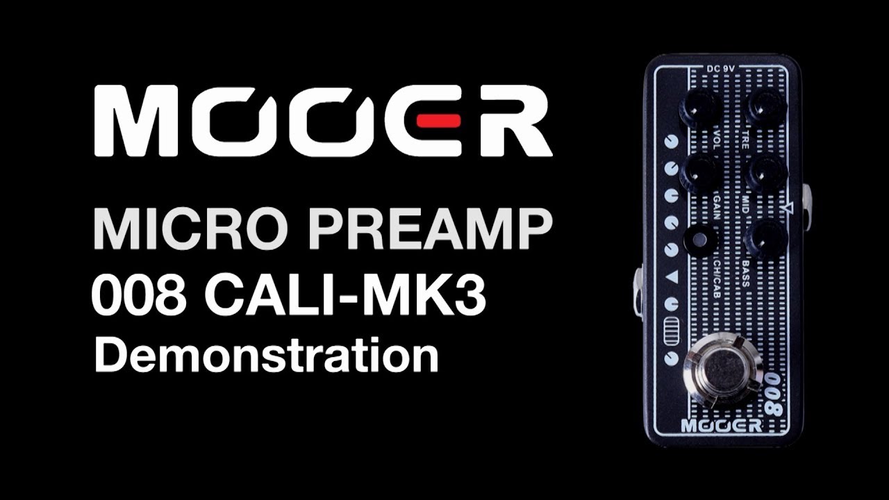 Mooer Micro Preamp 008 CALI MK3 Demonstration - YouTube