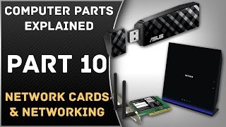 Computer Parts Explained - Part 10: Network Cards