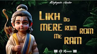 Likh Do Mere Rom Rom Me Ram 🎵Dj Remix Audio ❗Dj Suraj official High Bass Boost #trending #dj #ncs