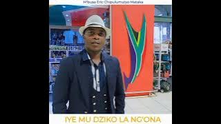 ANALOWETSEDWA MU DZIKO LA NG'ONA_M'busa Eric Chipulumutso Mataka 