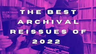 The Best Archival Reissues of 2022