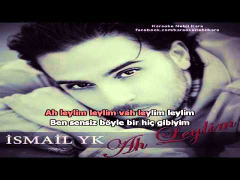 Ismayil YK - Ah Leylim (karaoke)