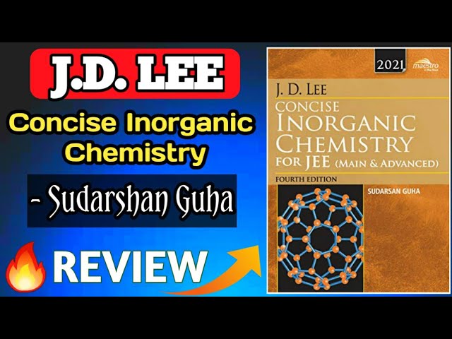 JD Lee Concise Inorganic Chemistry by Sudarshan Guha | Review | Content  Analysis | Useful for JEE | - YouTube