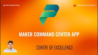 What is Maker Command Centre App in Centre of Excellence (CoE) Starter Kit ? screenshot 5