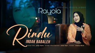 Rayola - Rindu Indak Babaleh