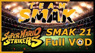 SMAK #21: Super Mario Strikers Tournament [Full Video]