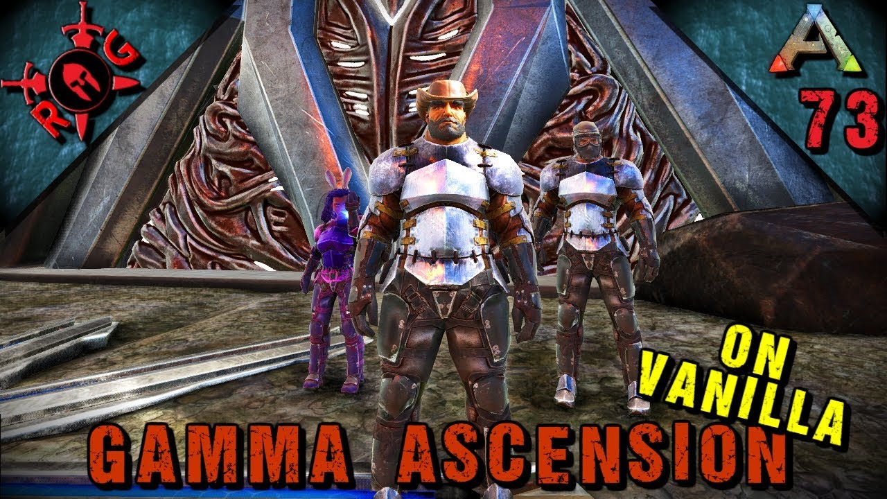 ARK: GAMMA ASCENSION НА ВАНИЛЬНОЙ ВЕРСИИ! Эпизод 73 [Ванильная версия с S+] [Сыны АнАРКи]