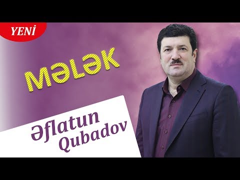 Eflatun Qubadov - Melek 2018 (Audio)