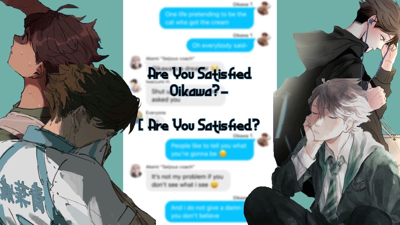 Are You Satisfied Oikawa?- || Haikyuu Lyric Prank || Are You Satisfied ||