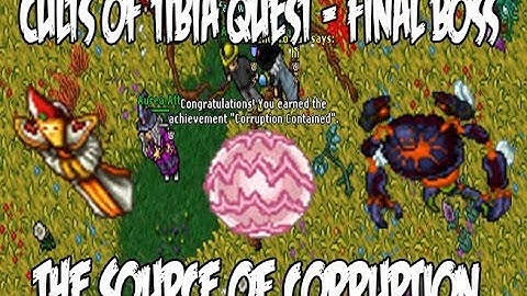 BOSS FINAL - Cults of Tibia Quest " The Source of Corruption ".