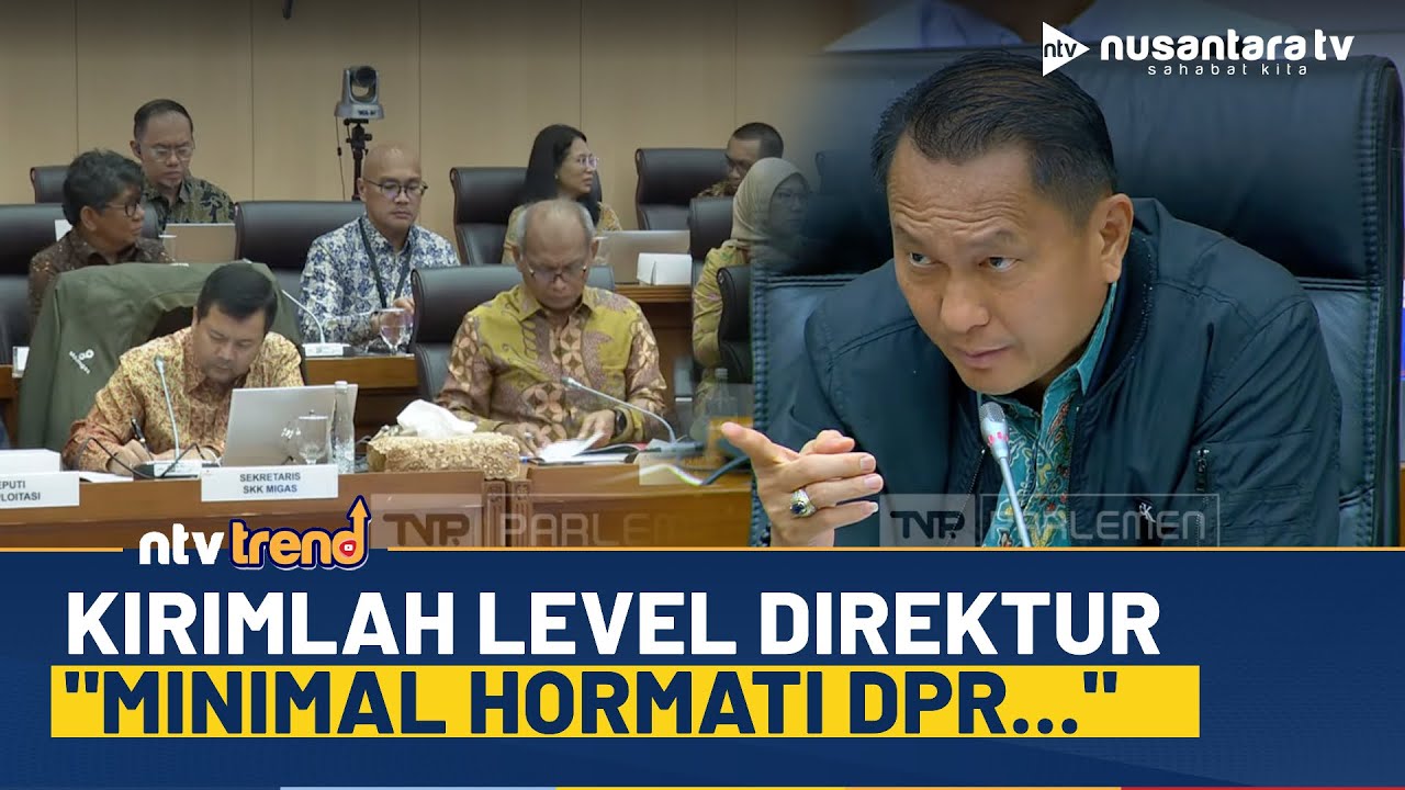 Momen Pimpinan Komisi XII Usir Kontraktor Migas Kirim Delegasi Level Manager: Minimal Hormati DPR!