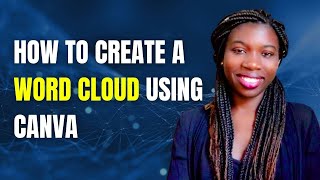 How To Create A Simple Word Cloud Using Canva