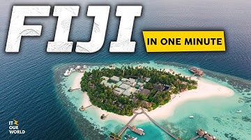 FIJI IN ONE MINUTE
