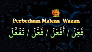 BELAJAR NAHWU - SHORROF : Perbedaan Rasa Makna Wazan فعل - أفعل - فعّل - تفعّل