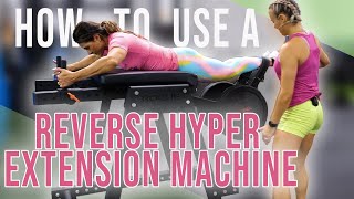 How to Use the Reverse Hyper Extension Machine Correctly!