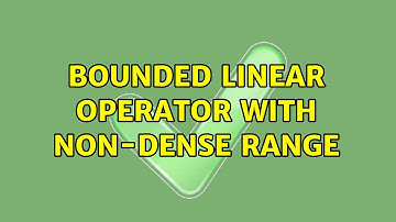 Bounded linear operator with non-dense range