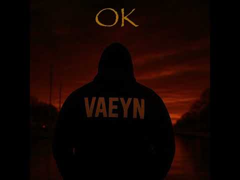 VAEYN – OK (Official Audio)