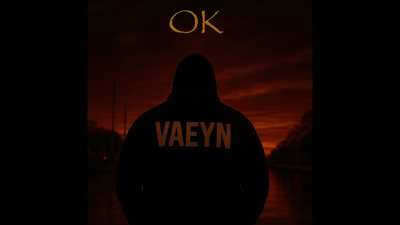 VAEYN – OK (Official Audio)