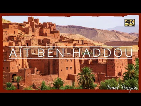 Aït-Ben-Haddou ● MOROCCO【4K】 Cinematic [2020]