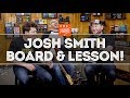 That Pedal Show – Josh Smith Pedalboard & Guitar Lesson!