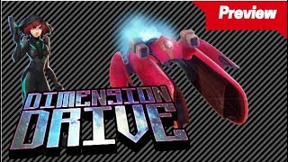 Dimension Drive Preview - Nintendo Switch