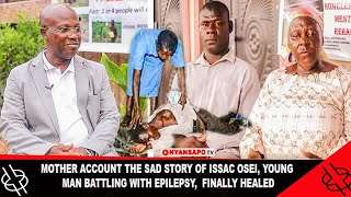 😭SOO SAD😭 MOTHER ACCOUNT THE SAD STORY OF ISSAC, YOUNG MAN BATTLING WITH EPILEPSY, FINALLY HEALED
