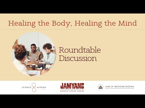 Roundtable Discussion: Geshe Tenzin Namdak, Paula Chichester, and Erik Jampa