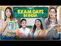 Exam Days In India  | Ft. Tena Jaiin | The Paayal Jain