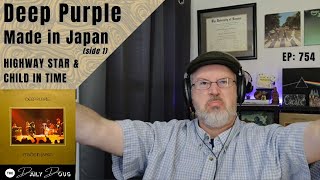 DEEP PURPLE: MADE IN JAPAN (Side 1) - Highway Star & Child in Time | Reaction/Analysis | Ep. 754