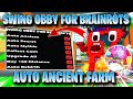 SWING OBBY FOR BRAINROTS SCRIPT *NO KEY* AUTO ANCIENT FARM, COLLECT CASH, AUTO REBIRTH ✅💸