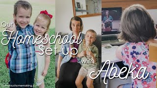 Our Homeschool Set-Up with Abeka Academy