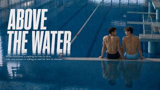 Two Swimmers. One Team. Feelings They Can’t Ignore. | Gay Drama Above The Water1 4K #GayRomance