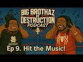 BBOD Podcast – Ep 9. Hit the Music
