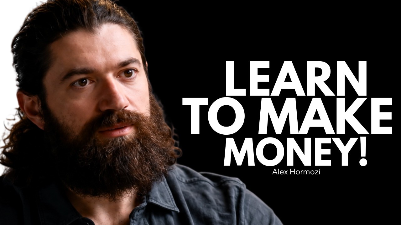 The Blueprint for Making Money From Scratch! | Alex Hormozi